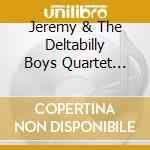 Jeremy & The Deltabilly Boys Quartet Lyons - Live At Fribourg cd