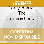 Corey Harris - The Insurrection Blues cd