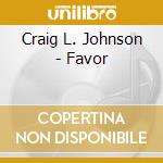 Craig L. Johnson - Favor cd musicale di Craig L. Johnson