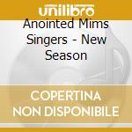 Anointed Mims Singers - New Season cd