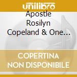 Apostle Rosilyn Copeland & One - Living Daddy'S Dream cd