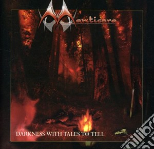 Manticora - Darkness With Tales To Tell cd musicale di Manticora