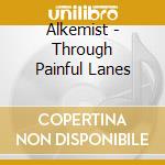 Alkemist - Through Painful Lanes cd