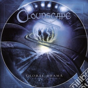 Cloudscape - Global Drama cd musicale di Cloudscape