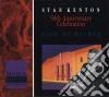 Stan Kenton - 50th Anniversary Celebration Back To Balboa (5 Cd) cd