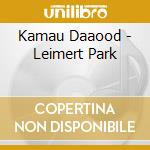 Kamau Daaood - Leimert Park cd musicale di Kamau Daaood