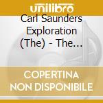Carl Saunders Exploration (The) - The Lost Bill Holman Charts cd