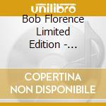 Bob Florence Limited Edition - Legendary cd