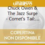 Chuck Owen & The Jazz Surge - Comet's Tail: Performing The Compositions Of Michael Brecker cd