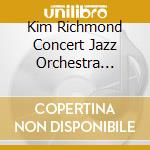 Kim Richmond Concert Jazz Orchestra (The) - Artistry: A Tribute To Stan Kenton cd musicale di Kim Richmond Concert Jazz Orchestra (The)