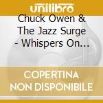 Chuck Owen & The Jazz Surge - Whispers On The Wind cd