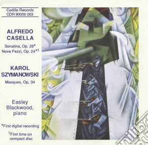 Alfredo Casella / Karol Szymanowski - Sonatina Op.28, 9 Pezzi Op.24 / Masques cd musicale di Alfredo Casella