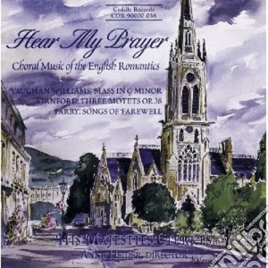 Ralph Vaughan Williams - Hear My Prayer - Choral Music Of The English Romantics: Messa In Sol Minore cd musicale di Vaughan williams ra