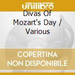 Divas Of Mozart's Day / Various cd