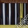 Bohuslav Martinu / Sydor Pawel - Twentieth Century Oboe Concertos: Concerto Per Oboe - Klein Alex (2 Cd) cd