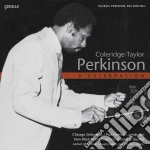 Perkinson Coleridge-taylor - A Celebration - Sinfonietta N.1, Quartetto Per Archi N.1, Lamentations - Freeman Paul Dir /chicago Sinfonietta, New Bla cd