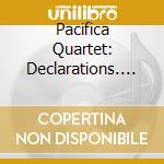 Pacifica Quartet: Declarations. Music Between The Wars cd musicale di V/c