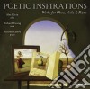Poetic Inspirations - Opere Per Oboe, Viola E Pianoforte - Klein Alex Ob/richard Young, Viola, Ricardo Castro, Pianoforte cd
