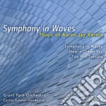Aaron Jay Kernis - Symphony In Waves, Newly Drawn Sky, Too Hot Toccata