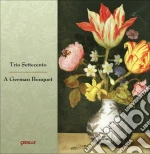 Trio Settecento: A German Bouquet cd