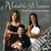 Notable Women: Trios By Today's Female Composers cd