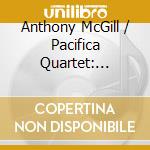 Anthony McGill / Pacifica Quartet: Mozart & Brahms - Clarinet Quintets cd musicale di Mozart Wolfgang Amadeus