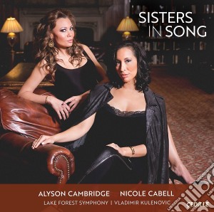 Sisters In Song: Offenbach/Delibes/Humperdinck.. cd musicale di Faure / Cabell / Cambridge