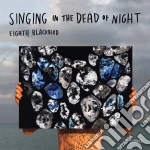 Eighth Blackbird - Singing In The Dead Of Night cd