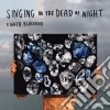 Eighth Blackbird - Singing In The Dead Of Night cd