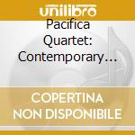Pacifica Quartet: Contemporary Voices cd musicale