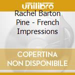 Rachel Barton Pine - French Impressions cd