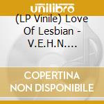 (LP Vinile) Love Of Lesbian - V.E.H.N. (Viaje Epico Hacia La Nada) vinile