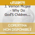 J. Vernon Mcgee - Why Do God'S Children Suffer? cd