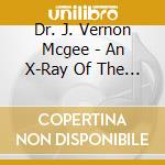 Dr. J. Vernon Mcgee - An X-Ray Of The Cross: Christ'S Thoughts Revealed cd