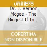 Dr. J. Vernon Mcgee - The Biggest If In The Bible: The Eternal Stumbling Block (Live) cd