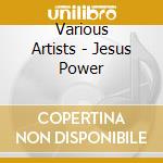 Various Artists - Jesus Power cd