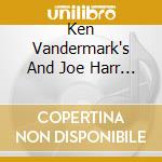 Ken Vandermark's And Joe Harr - Straight Lines cd