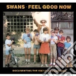 Cd - Swans - Feel Good Now cd