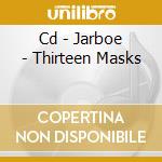 Cd - Jarboe - Thirteen Masks cd