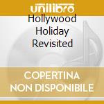 Hollywood Holiday Revisited cd