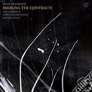 Mani Neumeier - Smoking The Contracts cd musicale di Mani Neumeier