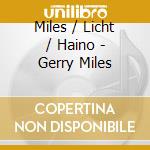 Miles / Licht / Haino - Gerry Miles cd