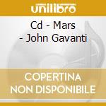 Cd - Mars - John Gavanti cd