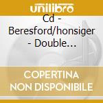 Cd - Beresford/honsiger - Double Indemnity + Imitation Of Life cd