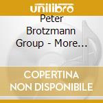Peter Brotzmann Group - More Nipples cd musicale di Peter Brotzmann