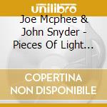 Joe Mcphee & John Snyder - Pieces Of Light (1974) cd musicale di MCPHEE JOE-JOHN SNYDER