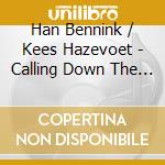 Han Bennink / Kees Hazevoet - Calling Down The Flevo Spirit cd