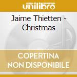 Jaime Thietten - Christmas cd musicale di Jaime Thietten