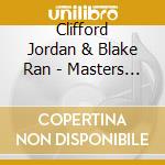 Clifford Jordan & Blake Ran - Masters From Different Worlds cd