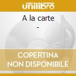 A la carte - cd